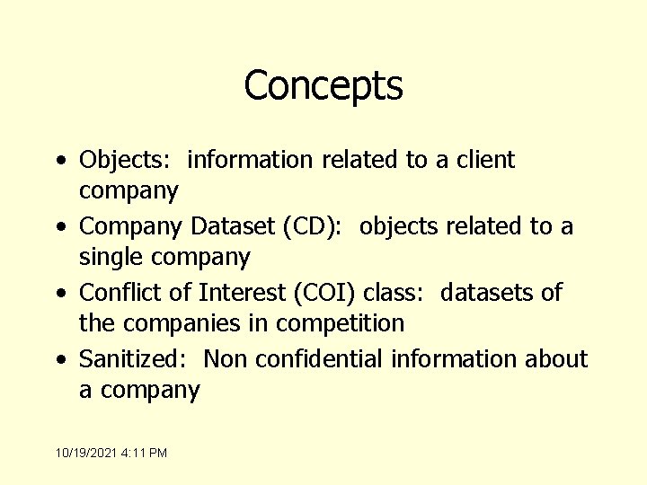 Concepts • Objects: information related to a client company • Company Dataset (CD): objects