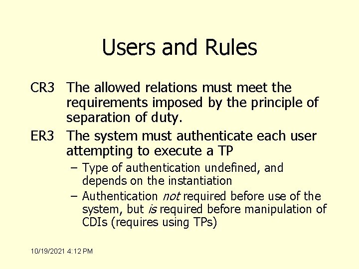 Users and Rules CR 3 The allowed relations must meet the requirements imposed by
