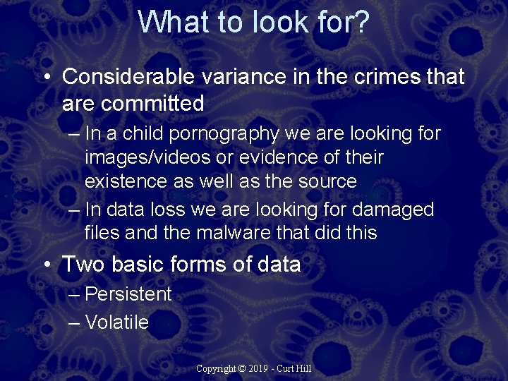What to look for? • Considerable variance in the crimes that are committed –