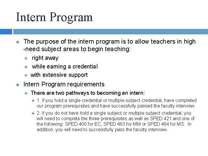 Intern Program v The purpose of the intern program is to allow teachers in