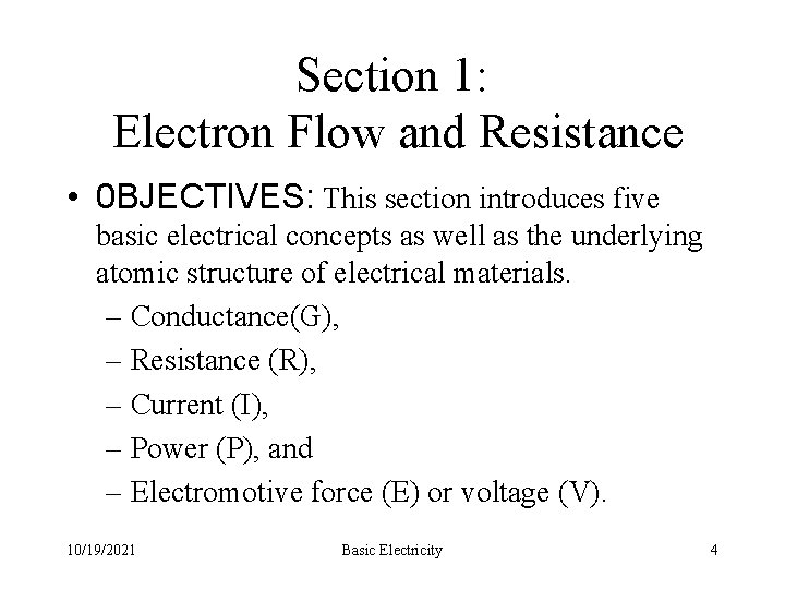 Section 1: Electron Flow and Resistance • 0 BJECTIVES: This section introduces five basic