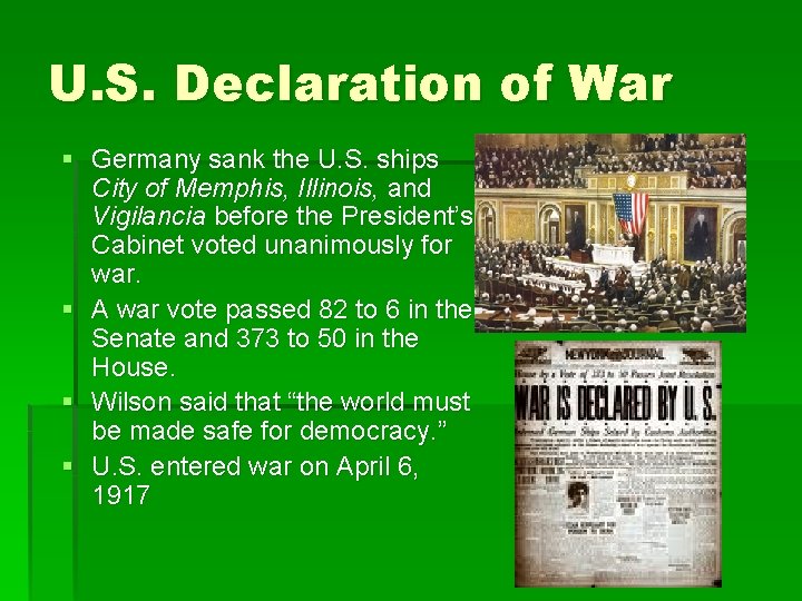 U. S. Declaration of War § Germany sank the U. S. ships City of