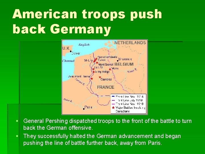 American troops push back Germany § General Pershing dispatched troops to the front of