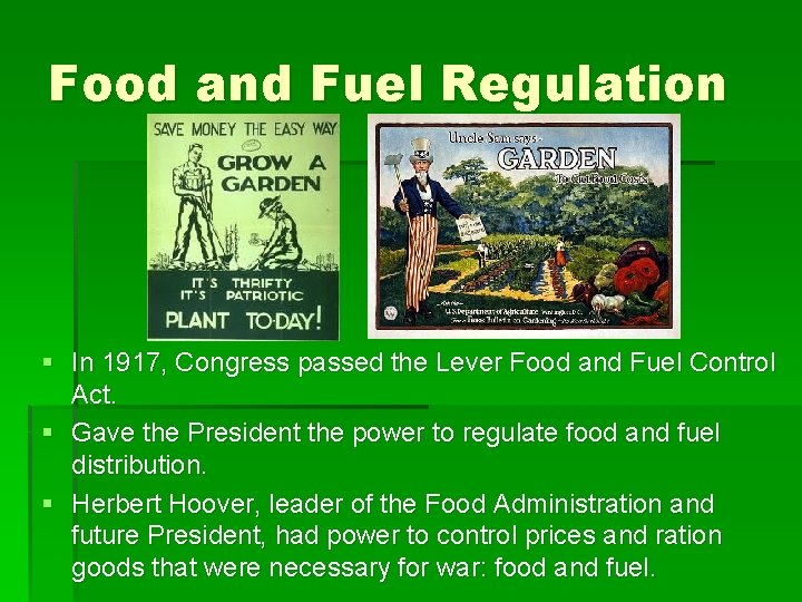 Food and Fuel Regulation § In 1917, Congress passed the Lever Food and Fuel