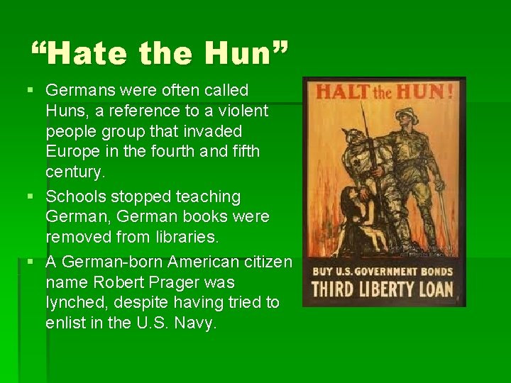 “Hate the Hun” § Germans were often called Huns, a reference to a violent