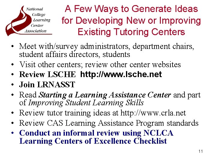 A Few Ways to Generate Ideas for Developing New or Improving Existing Tutoring Centers