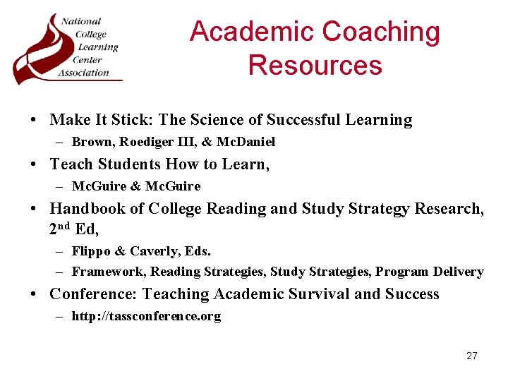 Academic Coaching Resources • Make It Stick: The Science of Successful Learning – Brown,