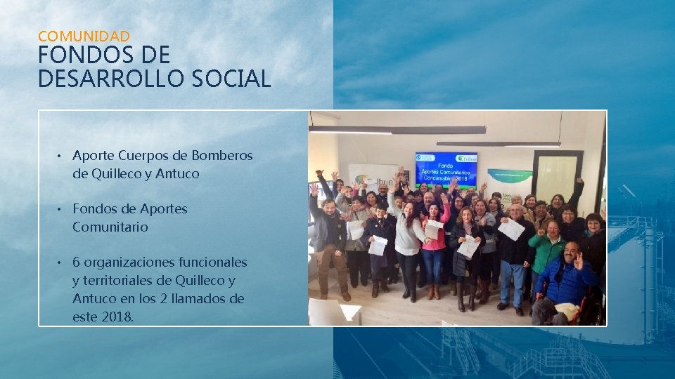 COMUNIDAD FONDOS DE DESARROLLO SOCIAL • Aporte Cuerpos de Bomberos de Quilleco y Antuco