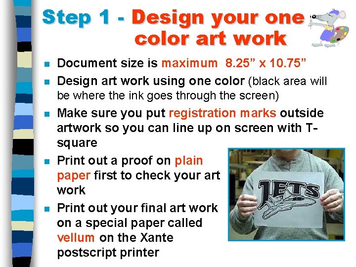 Step 1 - Design your one color art work n n n Document size