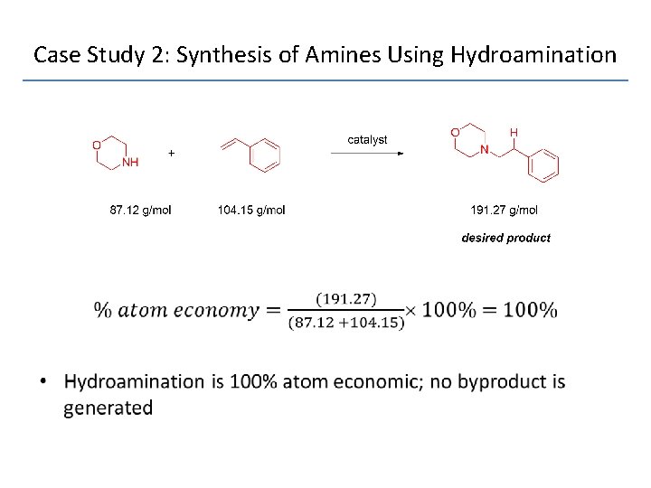 Case Study 2: Synthesis of Amines Using Hydroamination • 