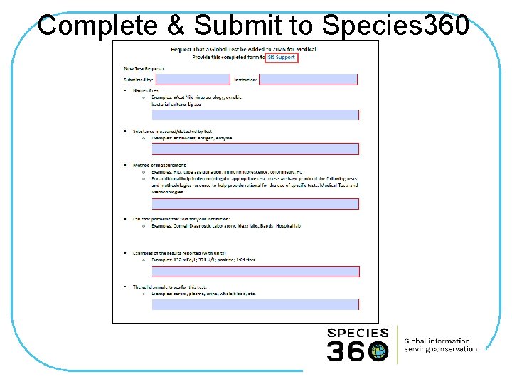 Complete & Submit to Species 360 