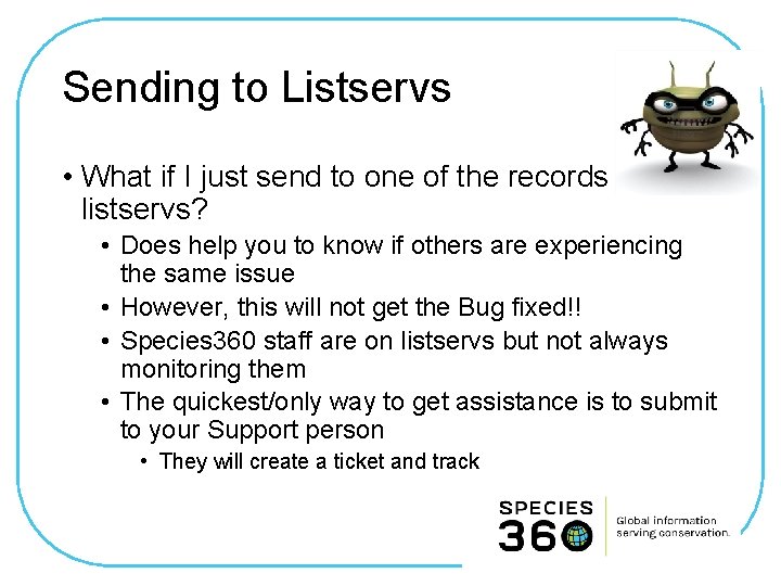 Sending to Listservs • What if I just send to one of the records