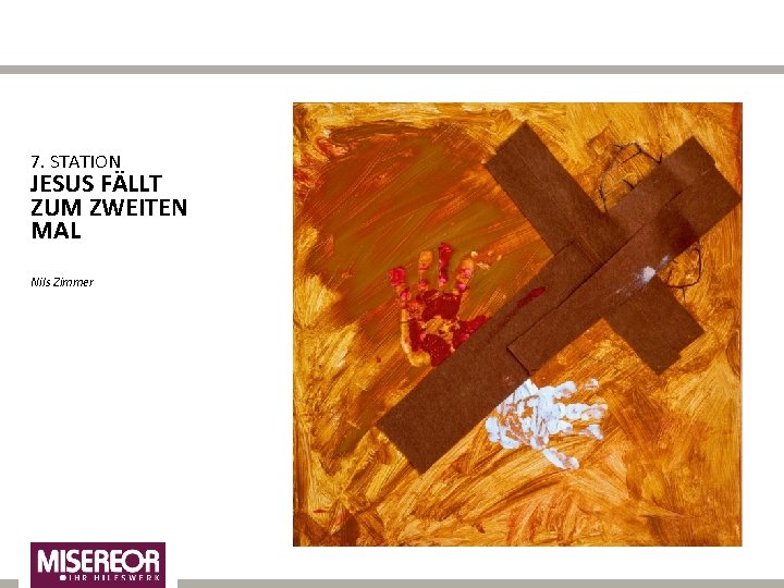 7. STATION JESUS FÄLLT ZUM ZWEITEN MAL Nils Zimmer 