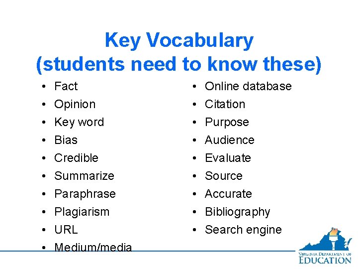 Key Vocabulary (students need to know these) • Fact • Online database • Opinion