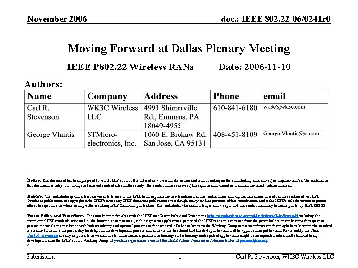 November 2006 doc. : IEEE 802. 22 -06/0241 r 0 Moving Forward at Dallas