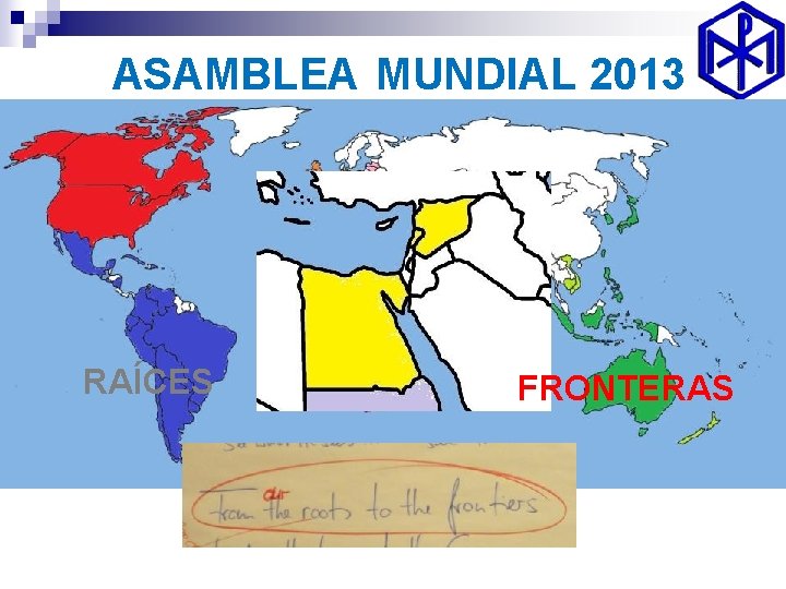 ASAMBLEA MUNDIAL 2013 RAÍCES FRONTERAS 