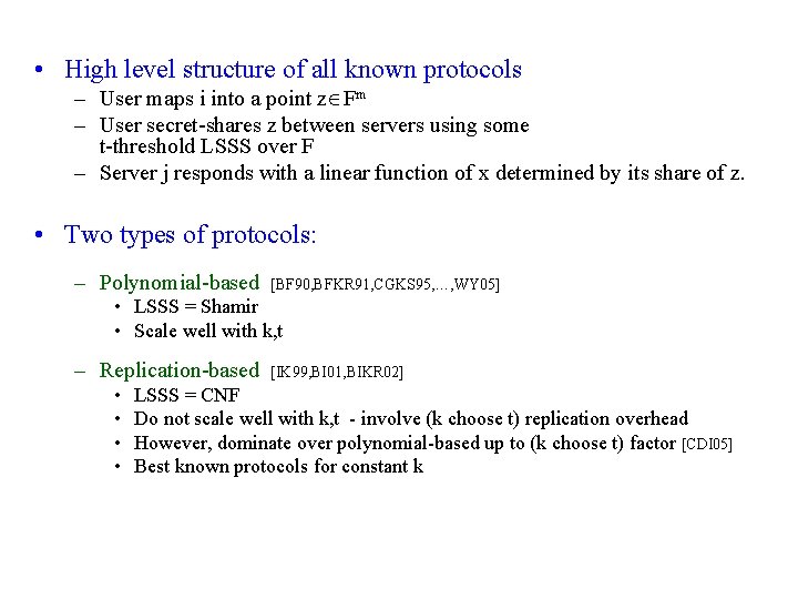  • High level structure of all known protocols – User maps i into