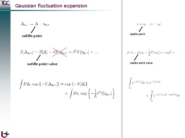 Gaussian fluctuation expansion saddle point value 