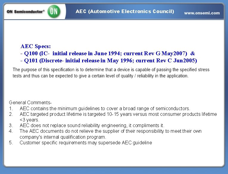 AEC (Automotive Electronics Council) AEC Specs: - Q 100 (IC- initial release in June