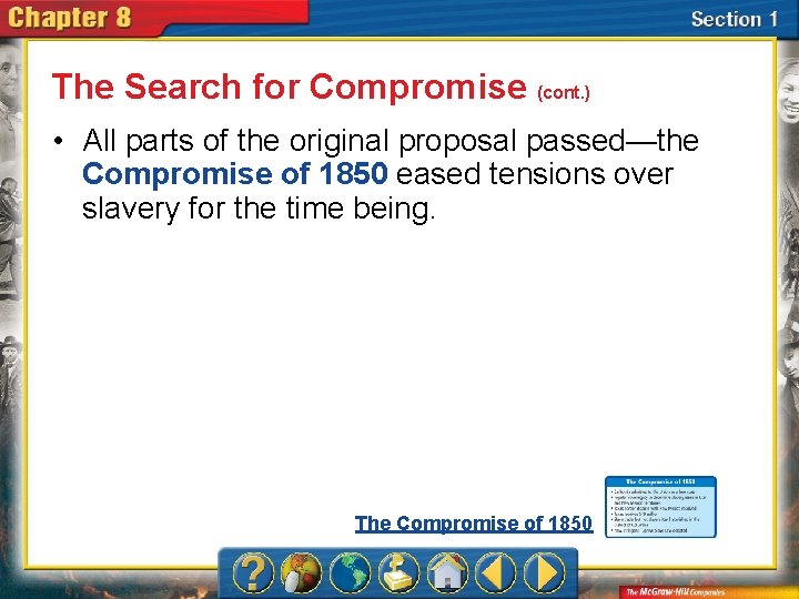 The Search for Compromise (cont. ) • All parts of the original proposal passed—the