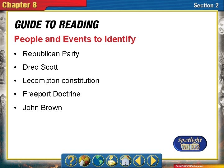 People and Events to Identify • Republican Party • Dred Scott • Lecompton constitution