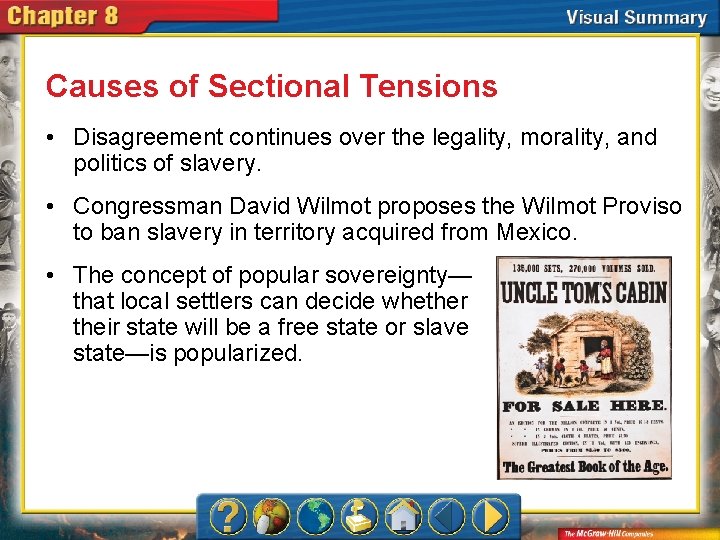 Causes of Sectional Tensions • Disagreement continues over the legality, morality, and politics of