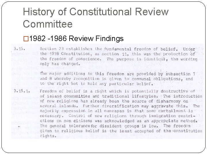 History of Constitutional Review Committee � 1982 -1986 Review Findings 