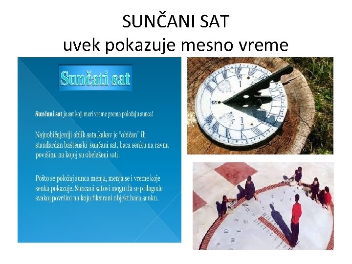 SUNČANI SAT uvek pokazuje mesno vreme 