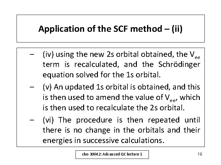 Application of the SCF method – (ii) – (iv) using the new 2 s