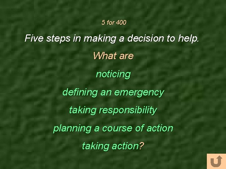 5 for 400 Five steps in making a decision to help. What are noticing