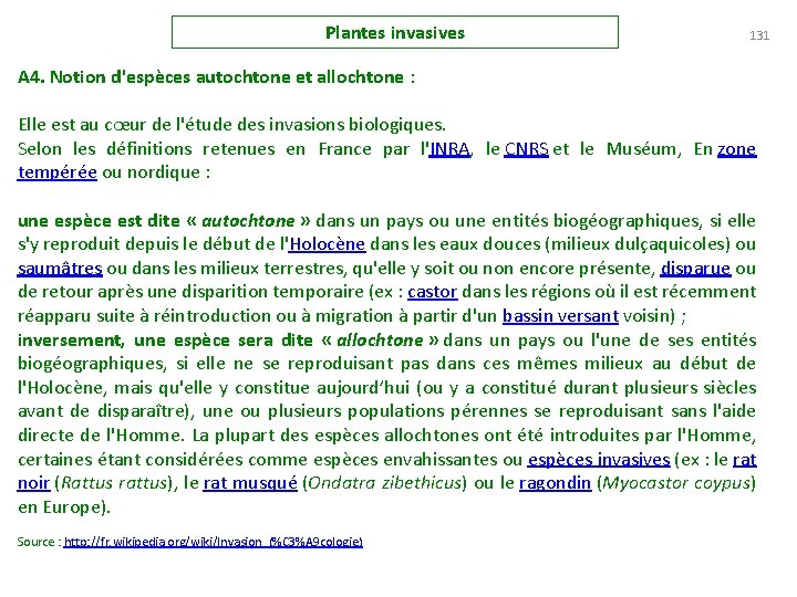 Plantes invasives 131 A 4. Notion d'espèces autochtone et allochtone : Elle est au