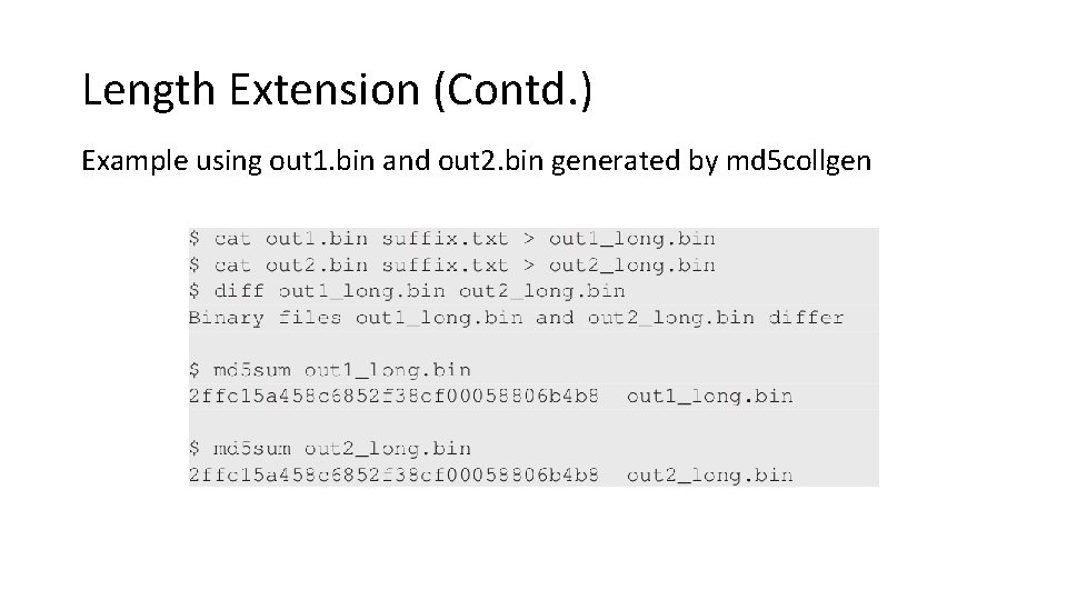 Length Extension (Contd. ) Example using out 1. bin and out 2. bin generated