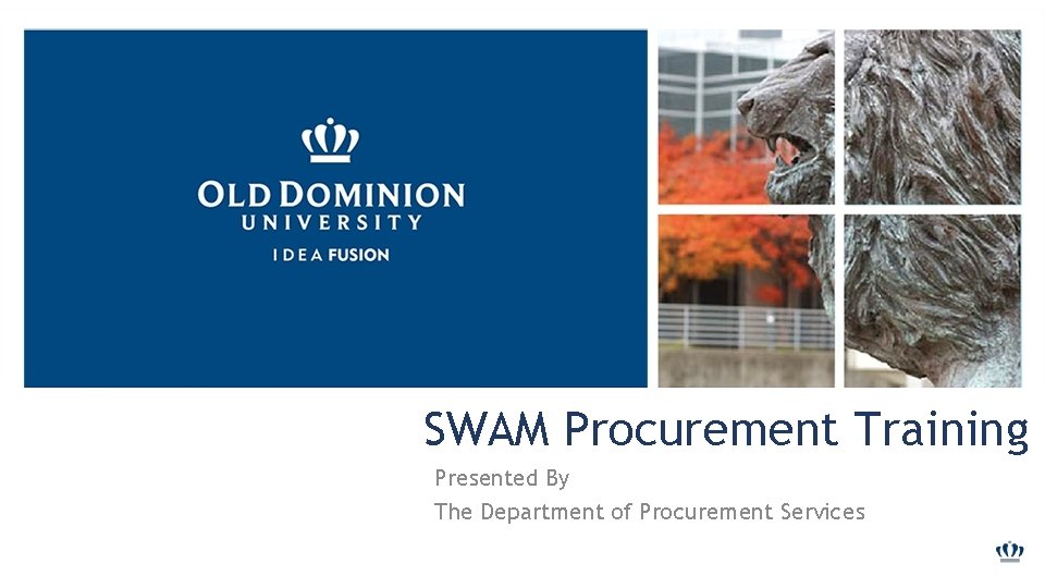 SWAM Procurement Training Presented By The Department of Procurement Services 