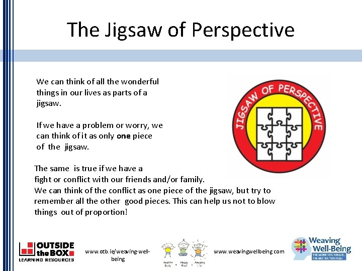 The Jigsaw of Perspective We can think of all the wonderful things in our