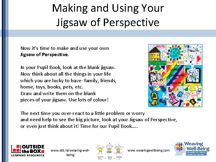 Making and Using Your Jigsaw of Perspective Now it’s time to make and use