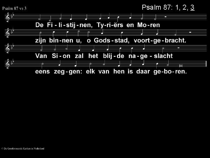 Psalm 87: 1, 2, 3 