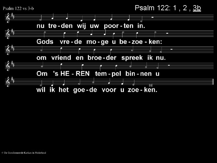 Psalm 122: 1 , 2 , 3 b 
