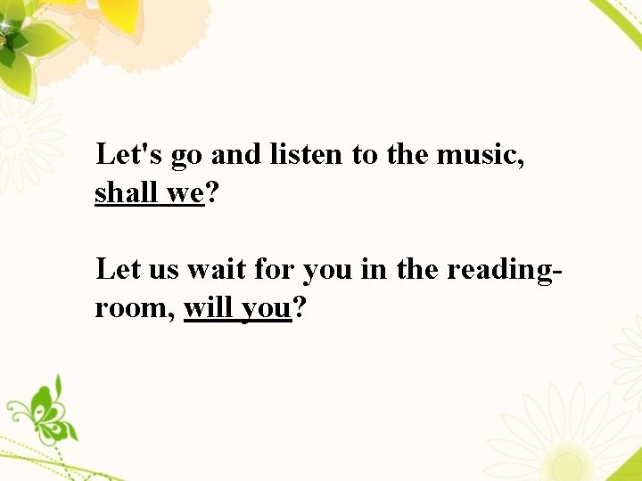 Let's go and listen to the music, shall we? Let us wait for you