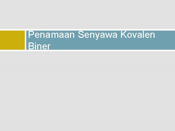 Penamaan Senyawa Kovalen Biner 