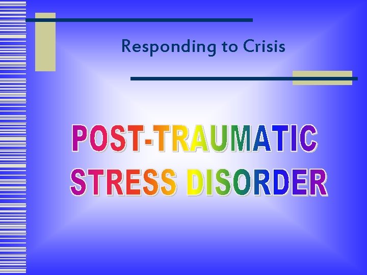 Responding to Crisis 