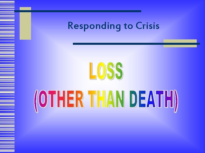 Responding to Crisis 