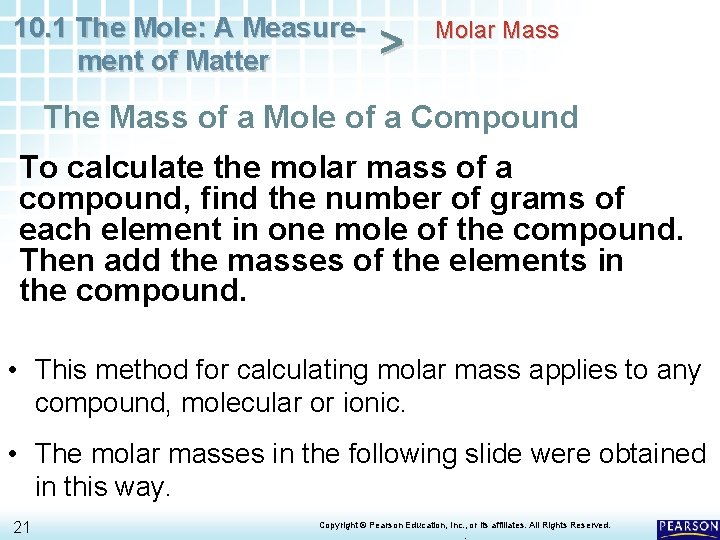 10. 1 The Mole: A Measurement of Matter > Molar Mass The Mass of