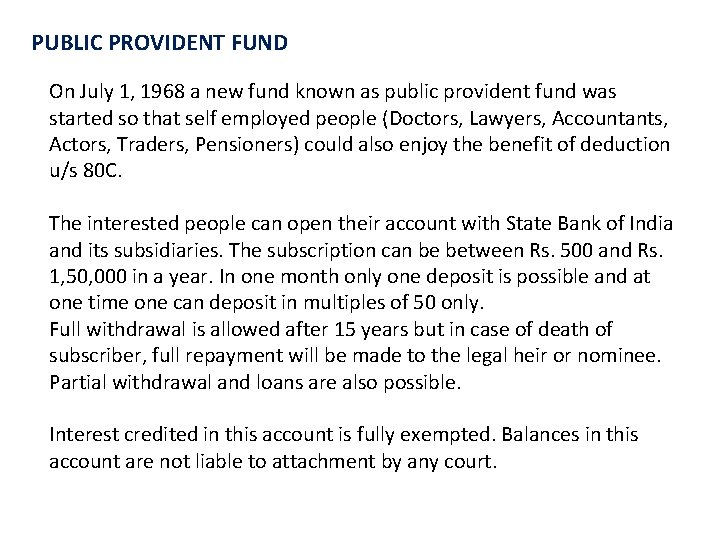 PUBLIC PROVIDENT FUND On July 1, 1968 a new fund known as public provident