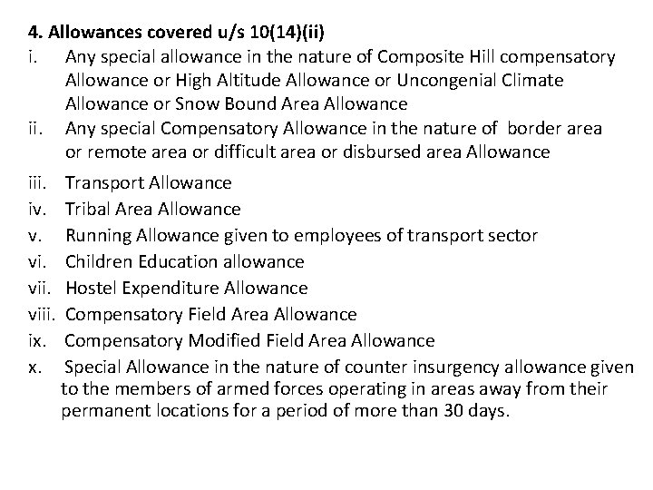 4. Allowances covered u/s 10(14)(ii) i. Any special allowance in the nature of Composite