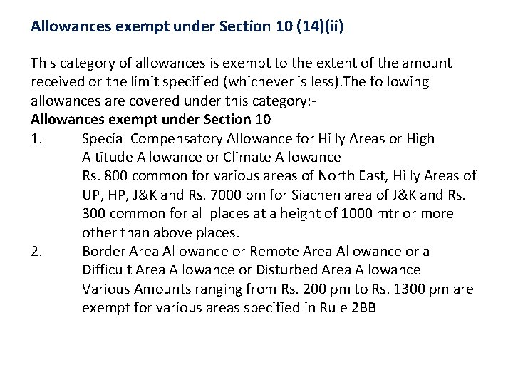 Allowances exempt under Section 10 (14)(ii) This category of allowances is exempt to the