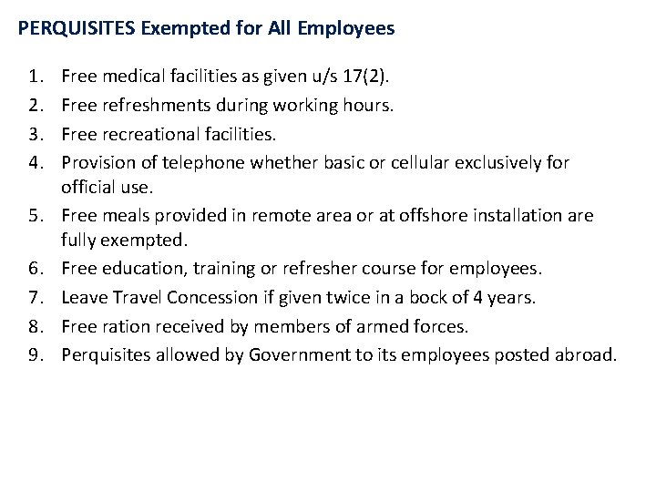 PERQUISITES Exempted for All Employees 1. 2. 3. 4. 5. 6. 7. 8. 9.