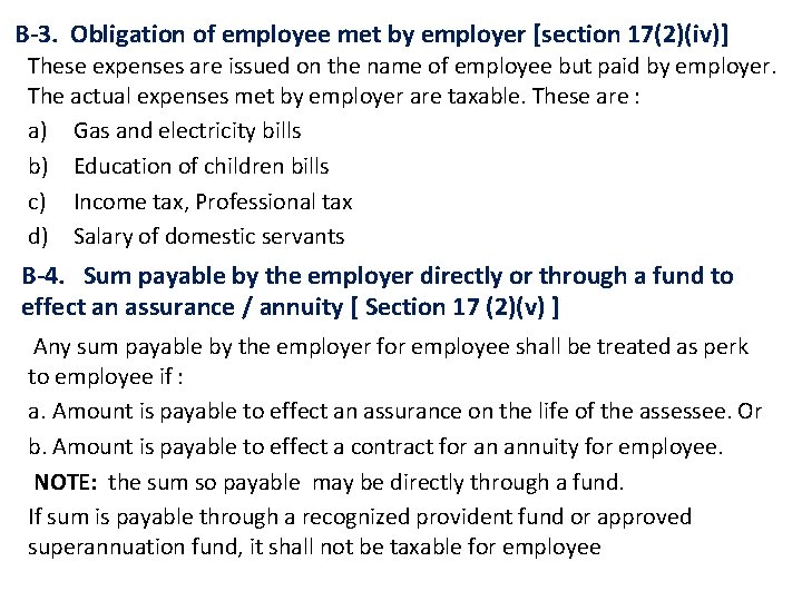 B-3. Obligation of employee met by employer [section 17(2)(iv)] These expenses are issued on