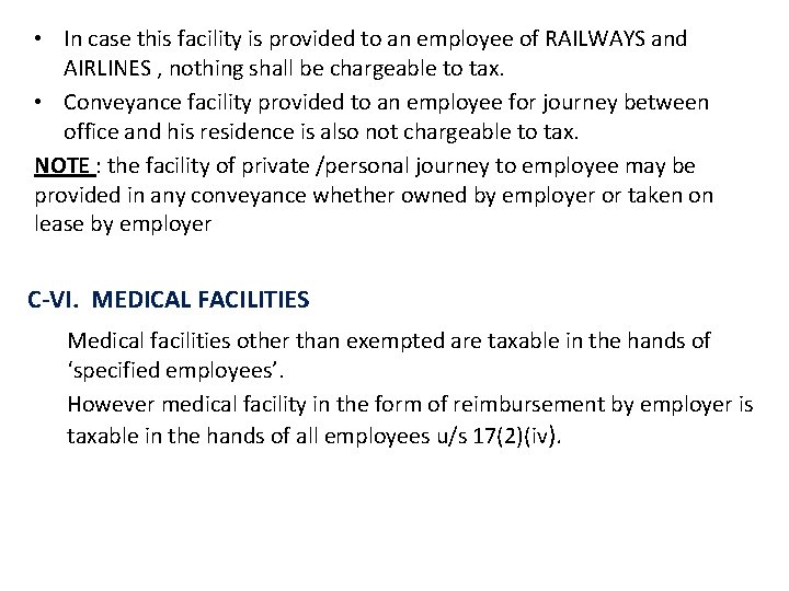  • In case this facility is provided to an employee of RAILWAYS and