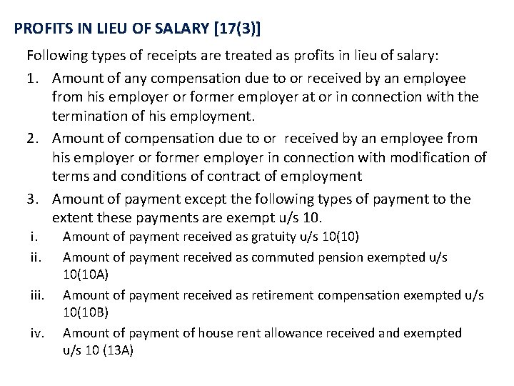 PROFITS IN LIEU OF SALARY [17(3)] Following types of receipts are treated as profits