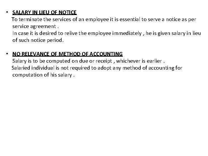  • SALARY IN LIEU OF NOTICE To terminate the services of an employee
